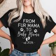 From Fur Mama To Baby Mama Est 2024 New Mom Dog Lover Women T-shirt Gifts for Her