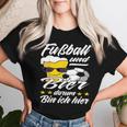 Fußball Und Bier Darum Bin Ich Hier Football Fan Beer T-shirt Frauen Geschenke für Sie