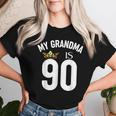 My Grandma Is 90 90Th 90 Years Old Mama Mum Mother Mom Women T-shirt Gifts for Her