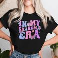 In My Grandma Era Retro Groovy Best Grandma Ever Women T-shirt Gifts for Her