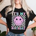 Groovy It's My Birthday Ns Girls Smile Face Bday Women T-shirt Gifts for Her