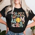 Groovy In My Softball Mom Era Mom Life Game Day Vibes Mama Women T-shirt Gifts for Her
