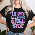 Groovy Tie Dye In My Lacrosse Girl Era Women T-shirt Gifts for Her