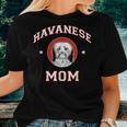 Havanese Mom Dog Mother Women T-shirt Gifts for Her