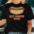 Hot Dog For And Hot Diggity Dog Women T-shirt Gifts for Her