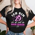 Ich Bin 29 Wie Oft Wollt Ihr Noch Frage 30 Geburtstag Women's S T-shirt Frauen Geschenke für Sie