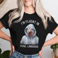 I’M Fluent In Fowl Language Hooded Chicken Vintage Women T-shirt Gifts for Her