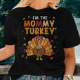 I'm Mommy Turkey Thankful Mother Happy Thanksgiving Women Women T-shirt Gifts for Her