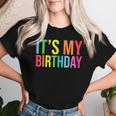 It's My Birthday For Boys Girls Birthday Ns Women T-shirt Gifts for Her