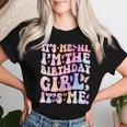 Its Me Hi I'm Birthday Girl Its Me Groovy For Girls Women Women T-shirt Gifts for Her