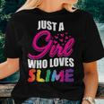 Just A Girl Who Loves Slime For Girls Women T-shirt Gifts for Her