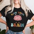 Kiss Your Brain Special Educatin Teacher Sped Women Women T-shirt Gifts for Her