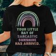 Your Little Ray Of Sarcastic Sunshine Has Arrived Rainbow Women T-shirt Gifts for Her