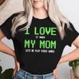 I Love My Mom Gamer For N Boys Video Games Women T-shirt Gifts for Her