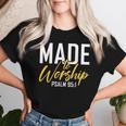 Made To Worship Worship & God Women T-shirt Gifts for Her