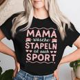 Mama Wäschestapeln Sport Muttertag Lustig Mütter Familie T-shirt Frauen Geschenke für Sie