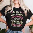 Mama Wir Habenersucht Das Perfekte Geschenk Zu Finden T-shirt Frauen Geschenke für Sie