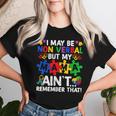 I May Be Non Verbal But My Mama Ain't Remember That Boy Girl Women T-shirt Gifts for Her