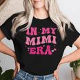 In My Mimi Era Baby Announcement For Grandma Mother's Day Women T-shirt Gifts for Her