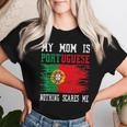 My Mom Is Portuguese Nothing Scares Me Vintage Portugal Flag Women T-shirt Gifts for Her