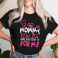 My Mommy Did It And She Did It For Me Mom Nurse Graduation Women T-shirt Gifts for Her
