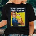 Nasty Make History Rosie The Riveter Women T-shirt Gifts for Her