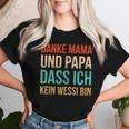 Ossi Danke Mama Und Papa Dass Ich Kein Wessi Bin T-shirt Frauen Geschenke für Sie