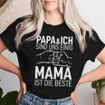 Papa & Ich Sind Uns Einig Mama Ist Die Beste Der Welt T-shirt Frauen Geschenke für Sie