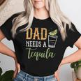 Papa Braucht Einen Tequila Saufen Tequilas Trinken Tequila T-shirt Frauen Geschenke für Sie