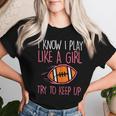 I Play Like A Girl American Football Player Girls Women Women T-shirt Gifts for Her