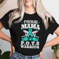 Proud Mama Of A Pots Warrior Orthostatic Awareness Mom Women T-shirt Gifts for Her