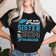 Proud Sister Of A 2024 Graduate Family Senior Graduation Women T-shirt Gifts for Her