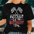 Race Car Mom Of The Birthday Boy Racing Family Pit Crew Women T-shirt Gifts for Her