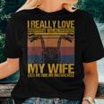 I Really Love It When My Wife Lets Me Ride My Motorcycle Women T-shirt Gifts for Her