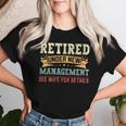 Retired Under New Management See Wife For Details Husband Women T-shirt Gifts for Her