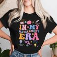 In My Retirement Era Retro Groovy Retired Teacher Women Women T-shirt Gifts for Her