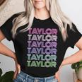 Retro First Name Taylor Girl Boy Surname Repeated Pattern Women T-shirt Gifts for Her