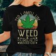 Retro Yes I Smell Like Weed You Smell Like You Missed Out Women T-shirt Gifts for Her