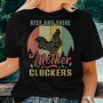 Rise And Shine Mother Cluckers Chicken Vintage Cool Women T-shirt Gifts for Her