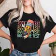 Rock The Test Day Teacher Testing Day Motivational Women T-shirt Gifts for Her