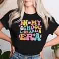 In My School Librarian Era Groovy Back To School Life Women T-shirt Gifts for Her