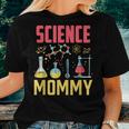 Science Mommy Job Researcher Research Scientist Mom Mother Women T-shirt Gifts for Her