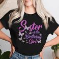 Sister Of The Birthday Girl Butterfly Sis Mom Mama 1St Women T-shirt Gifts for Her