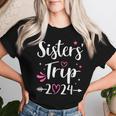 Sisters Trip 2024 For Girls Weekend Women T-shirt Gifts for Her