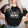 So Sieht Die Beste Mama Der Welt Aus Beste Mama Der Welt T-shirt Frauen Geschenke für Sie