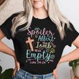 Spoiler Alert Tomb Empty Easter Religious Christian Bible Women T-shirt Gifts for Her