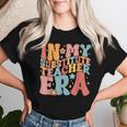 In My Substitute Teacher Era Retro Groovy Back To School Women T-shirt Gifts for Her