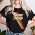 Super Duper Seventies 70'S Cool Vintage Retro Style Graphic Women T-shirt Gifts for Her
