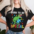 T-Rex Dinosaur Born To Be Special Boy Girl Autism Awareness Women T-shirt Gifts for Her