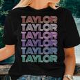 Taylor Girl Boy First Name Groovy Surname Retro Theme Text Women T-shirt Gifts for Her